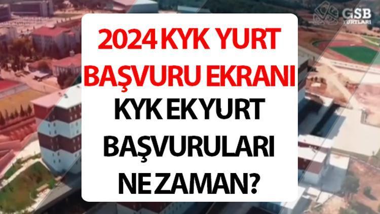 KYK Ek Yurt Başvuruları Ne Zaman?