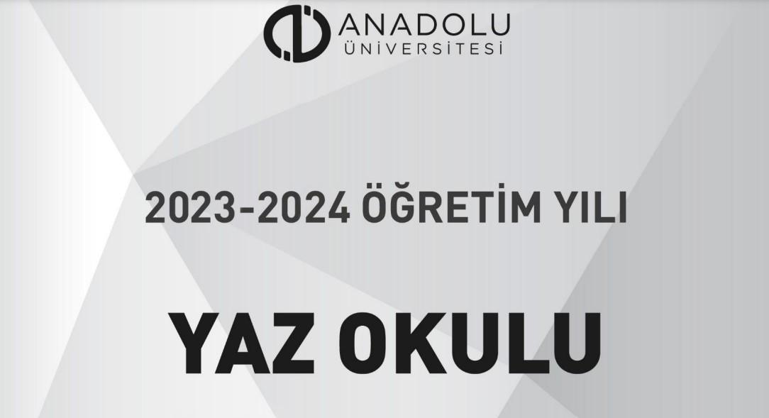 AÖF Yaz Okulu Kayıtları 2024: Tarihler, Ders Seçimi ve Kayıt Ücreti