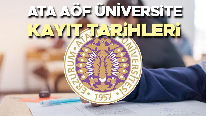ATA AÖF Üniversite Kayıtları Ne Zaman?