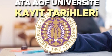 ata-aof-universite-kayit-tarihleri-ve-islemleri-R1DF1fTw.jpg