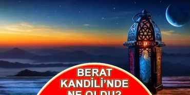 berat-kandili-ehemmiyeti-ve-manasi-berat-kandili-manasi-nedir-ne-oldu-iste-berat-gecesinin-dXtj8UEC.jpg