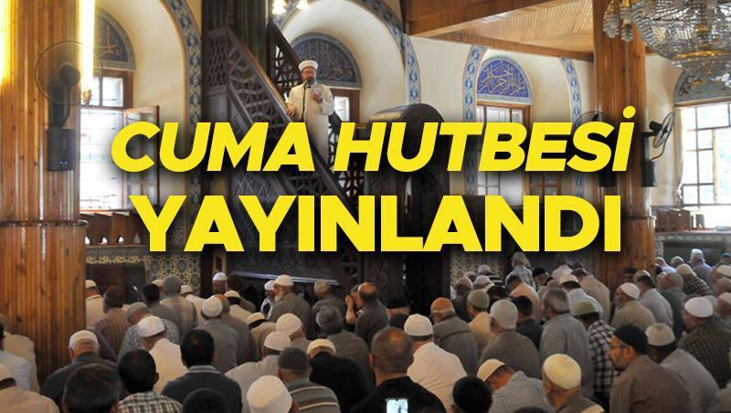 Cuma Hutbesi: Allah’ı, Ölümü ve Ahireti Unutmadan Bir Ömür Sürelim