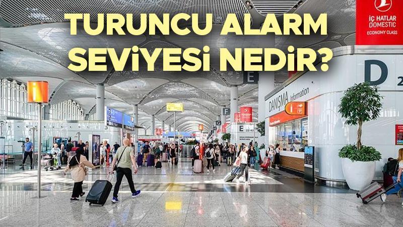 Havalimanı Turuncu Alarm Seviyesi Anlamı
