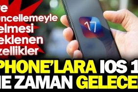 iphonelara-ios-17-ne-vakit-gelecek-iste-guncellemeyle-gelmesi-beklenen-ozellikler-dS73KIzC.jpg
