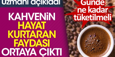 kahvenin-hayat-kurtaran-yarari-ortaya-cikti-uzmani-acikladi-gunde-ne-kadar-tuketilmeli-1L96gfMn.jpg