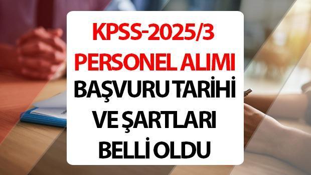 KPSS-2025/3 Personel Alımı Başvuru Ekranı Açıldı