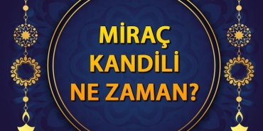 mirac-kandili-2025-tarih-ve-onemi-zKuLvf5x.jpg