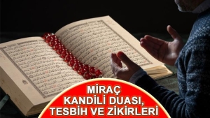 mirac-kandili-duasi-tesbih-ve-zikirleri-mirac-kandilinde-hangi-dua-ile-muddetler-okunur-rIDZMjtD.jpg