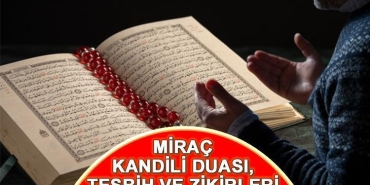 mirac-kandili-duasi-tesbih-ve-zikirleri-mirac-kandilinde-hangi-dua-ile-muddetler-okunur-rIDZMjtD.jpg