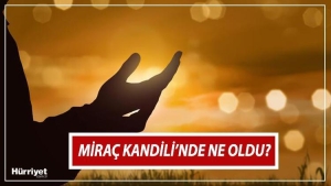 mirac-kandilinde-ne-oldu-mirac-kandili-nedir-kiymeti-ne-iste-diyanet-bilgisi-ile-F2CNtKpr.jpg