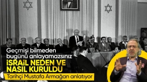 mustafa-armagan-anlatti-israil-devleti-neden-ve-nasil-kuruldu-kapsul-tarih-10-bolum-k9n98DSK.jpg