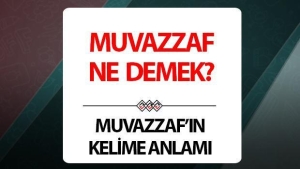 muvazzaf-ne-demek-muvazzafin-soz-manasi-nedir-mxz1ObjO.jpg