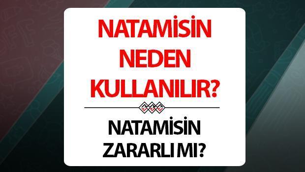Natamisin Nedir ve Kullanım Alanları