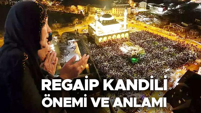 Regaib Kandili Hakkında Bilgiler
