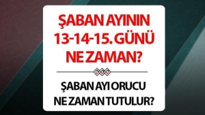 saban-ayinin-13-14-15-gunu-ne-vakit-2024-saban-ayinda-oruc-ne-vakit-haGJz66r.jpg