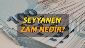 seyyanen-zam-nedir-ve-neden-yapilir-UjUL2Bd7.jpg
