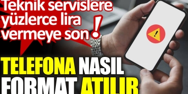 telefona-nasil-format-atilir-teknik-servislere-yuzlerce-lira-vermeye-son-l2lSRvFt.jpg