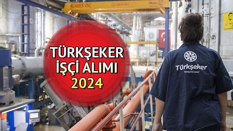 Türkiye Şeker Fabrikaları (TÜRKŞEKER) 1350 İşçi Alımı Yapacak