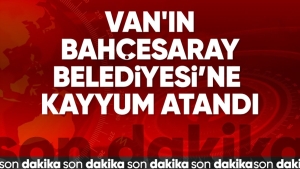 vanin-bahcesaray-belediyesine-kayyum-atandi-h1PbNGyM.jpg