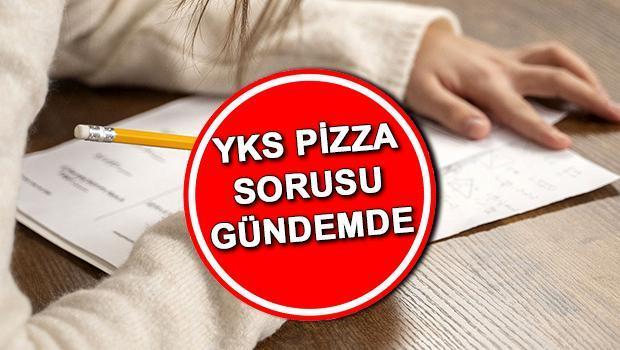 YKS'deki Pizza Sorusu Gündem Oldu!