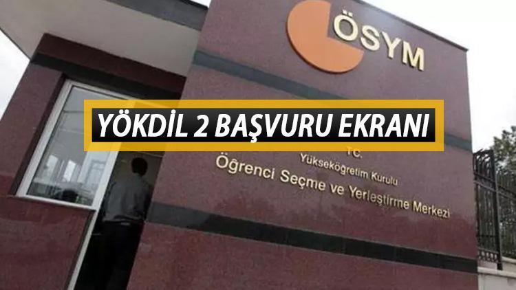 YÖKDİL 2 Başvuruları Başladı