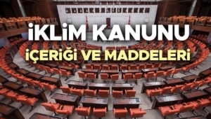 iklim-kanunu-meclisten-gecti-mi-son-dakika-iklim-kanunu-nedir-maddeleri-ve-icerigi-8dDttFuN.jpg