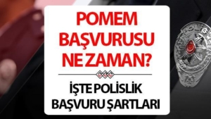 polislik-basvurulari-ne-zaman-2025-nasil-yapilir-egm-33-donem-pomem-polislik-basvurusu-basladi-OJe8Fya9.jpg